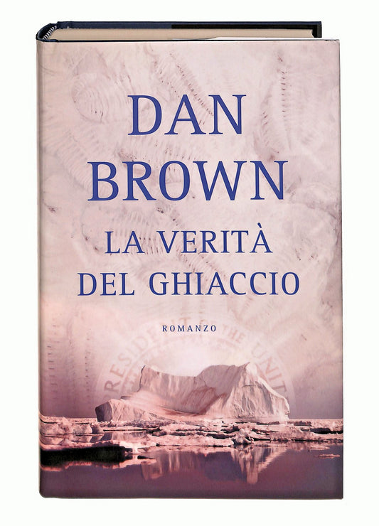 EBOND La Verita Del Ghiaccio Dan Brown Mondolibri 2006 Libro LI048540