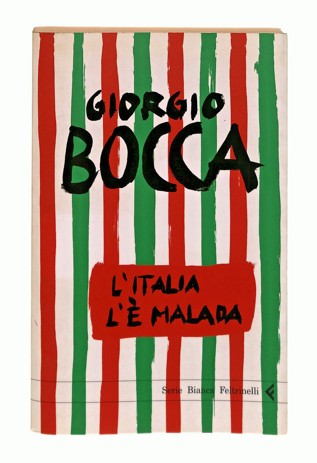 EBOND L Italia l e Malada Giorgio Bocca Feltrinelli 2005 Libro LI048559
