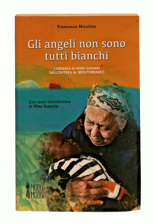 EBOND Gli Angeli Non Sono Tutti Bianchi F Nicolino Modu Modu Libro LI048577
