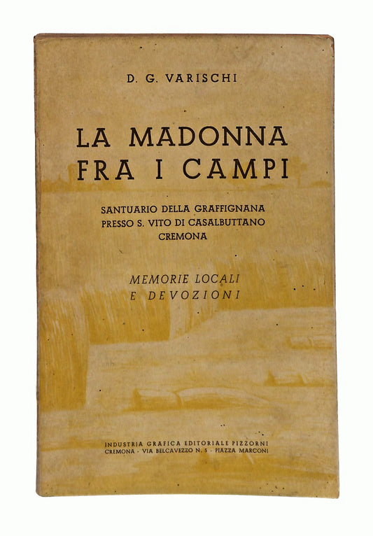 EBOND La Madonna Fra i Campi Varischi Editoriale Pizzorni 1946 Libro LI048579