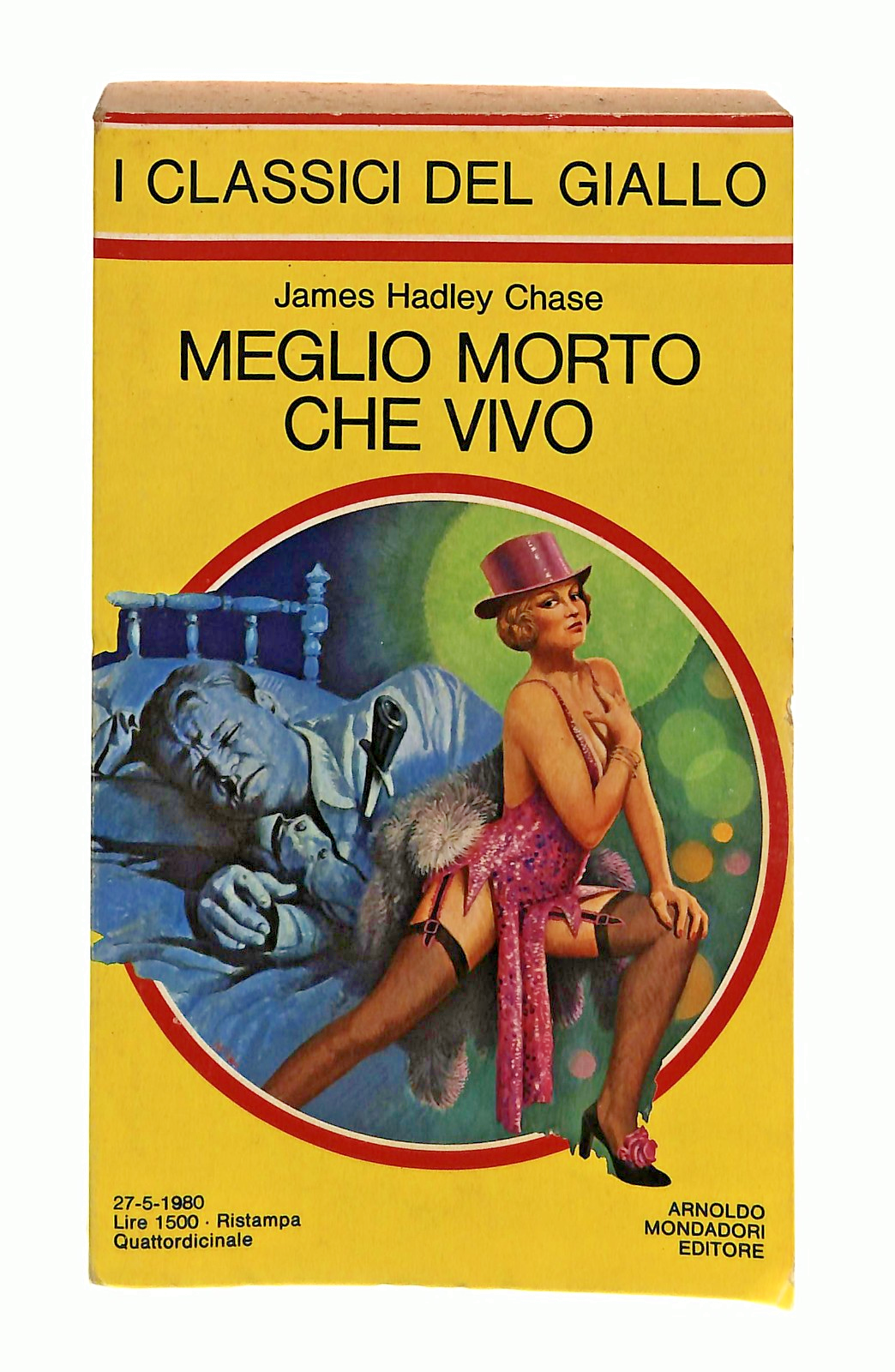 EBOND Meglio Morto Che Vivo J H Chase I Classici Giallo Mondadori Libro LI048625