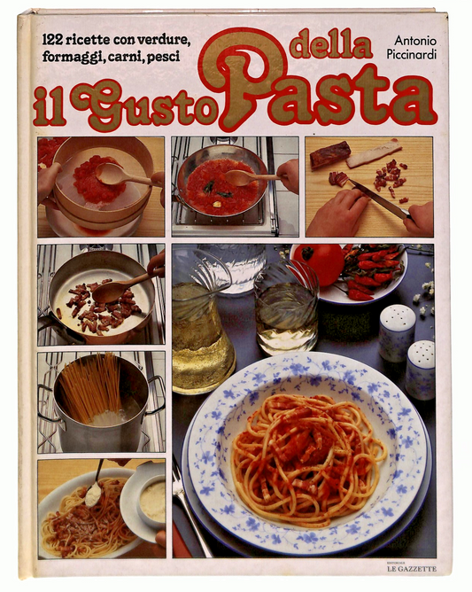 EBOND Il Gusto Della Pasta A Piccinardi Editoriale Le Gazzette Libro LI048671