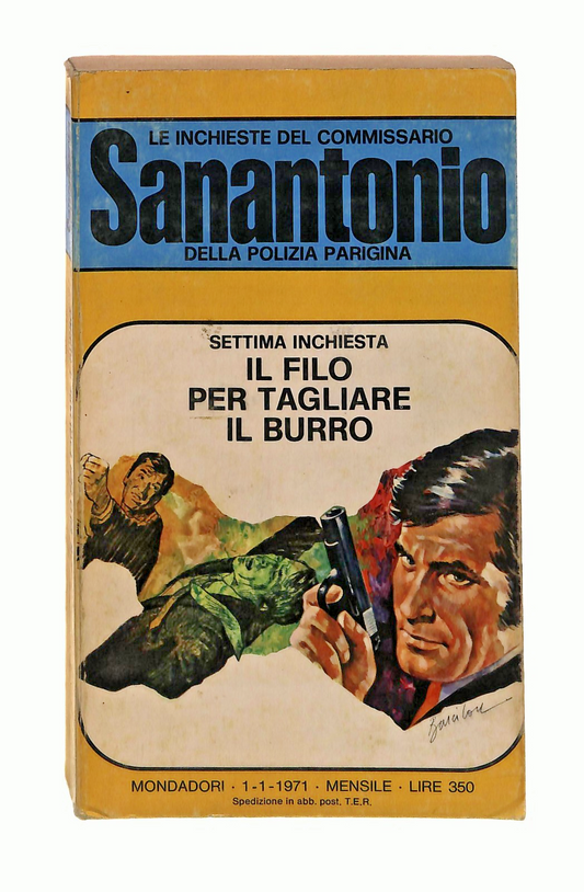 EBOND Il Filo Per Tagliare Il Burro Sanantonio Mondadori 1971 Libro LI048701