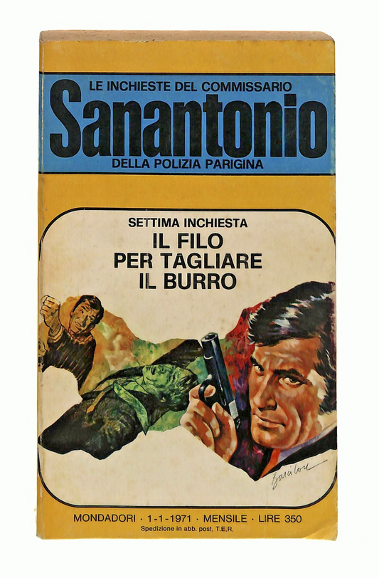 EBOND Il Filo Per Tagliare Il Burro Sanantonio Mondadori 1971 Libro LI048735