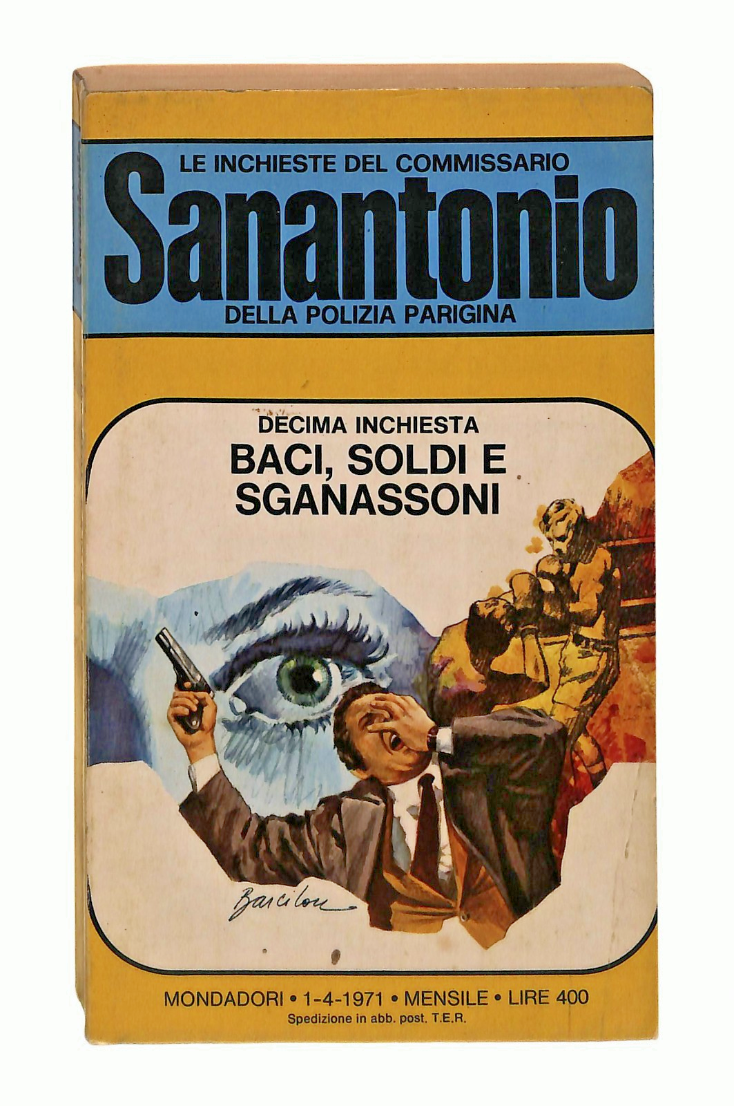 EBOND Baci Soldi e Sganassoni Sanantonio Mondadori 1971 Libro LI048744