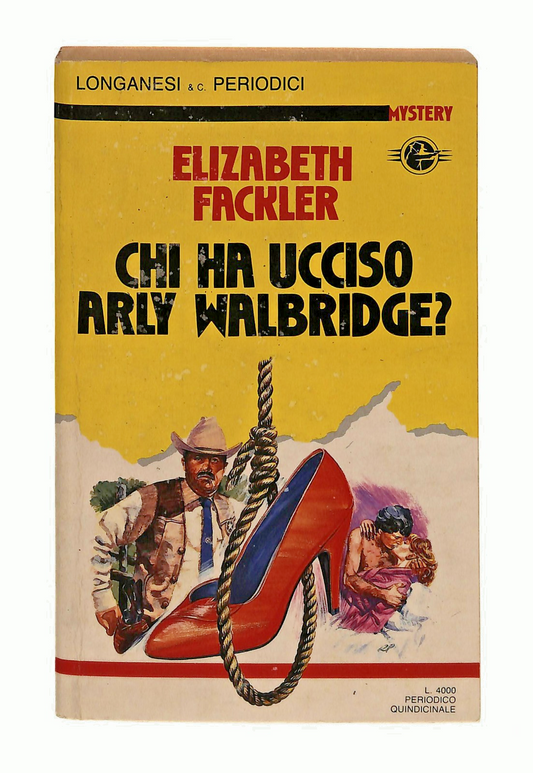 EBOND Chi Ha Ucciso Arly Walbridge Frackler Longanesi Periodici Libro LI048771