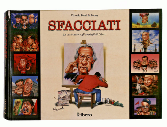 EBOND Sfacciati Feltri Benny Libero Editoriale 2007 Libro LI048774