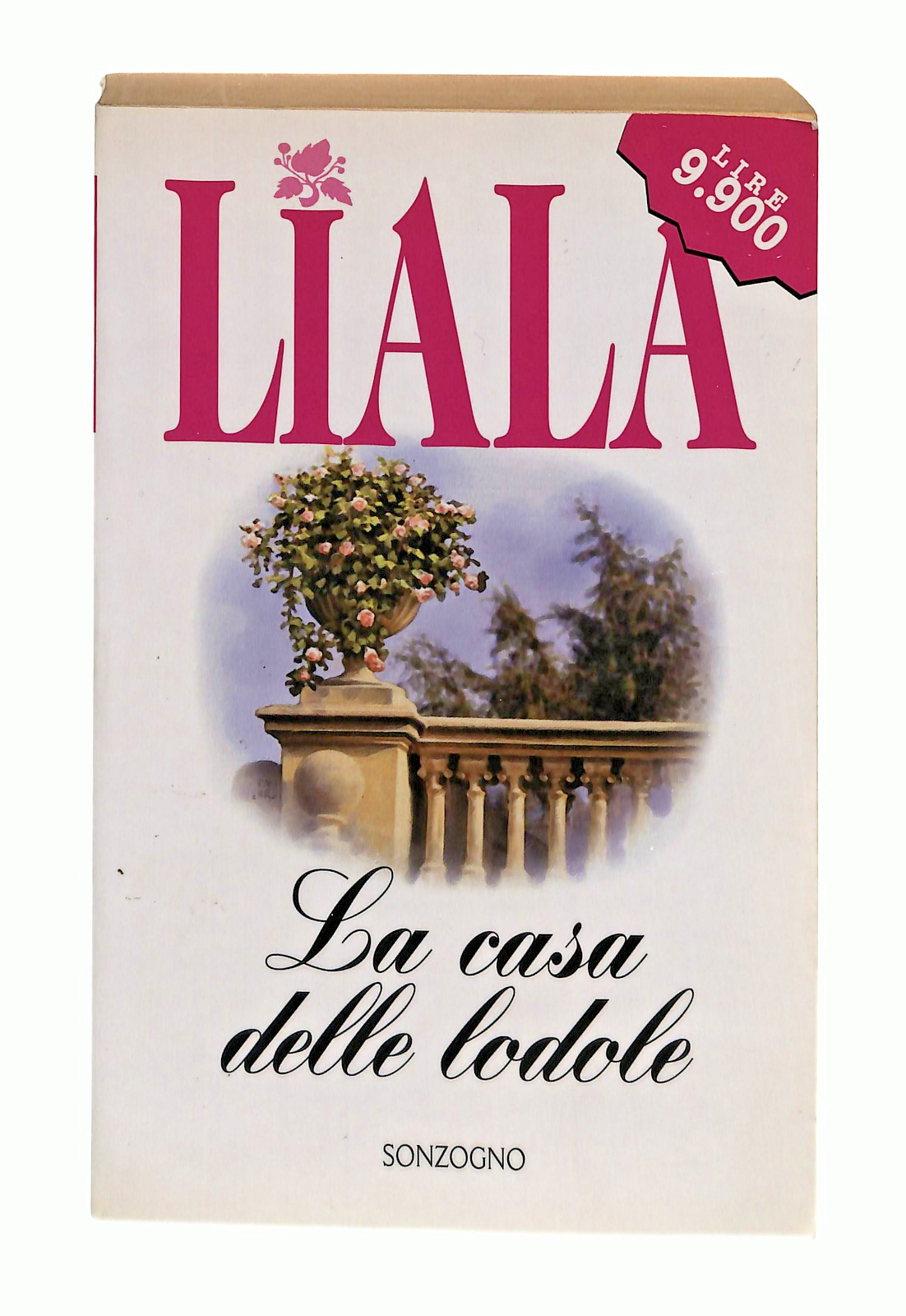 EBOND La Casa Delle Lodole Liala Sonzogno 1999 Libro LI048827