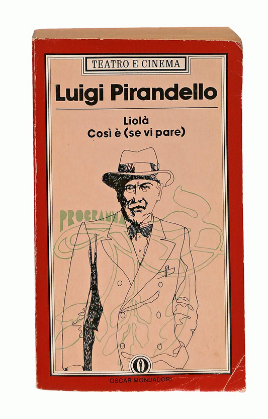 EBOND Liola Cosi e Se Vi Pare Luigi Pirandello Mondadori 1986 Libro LI048834