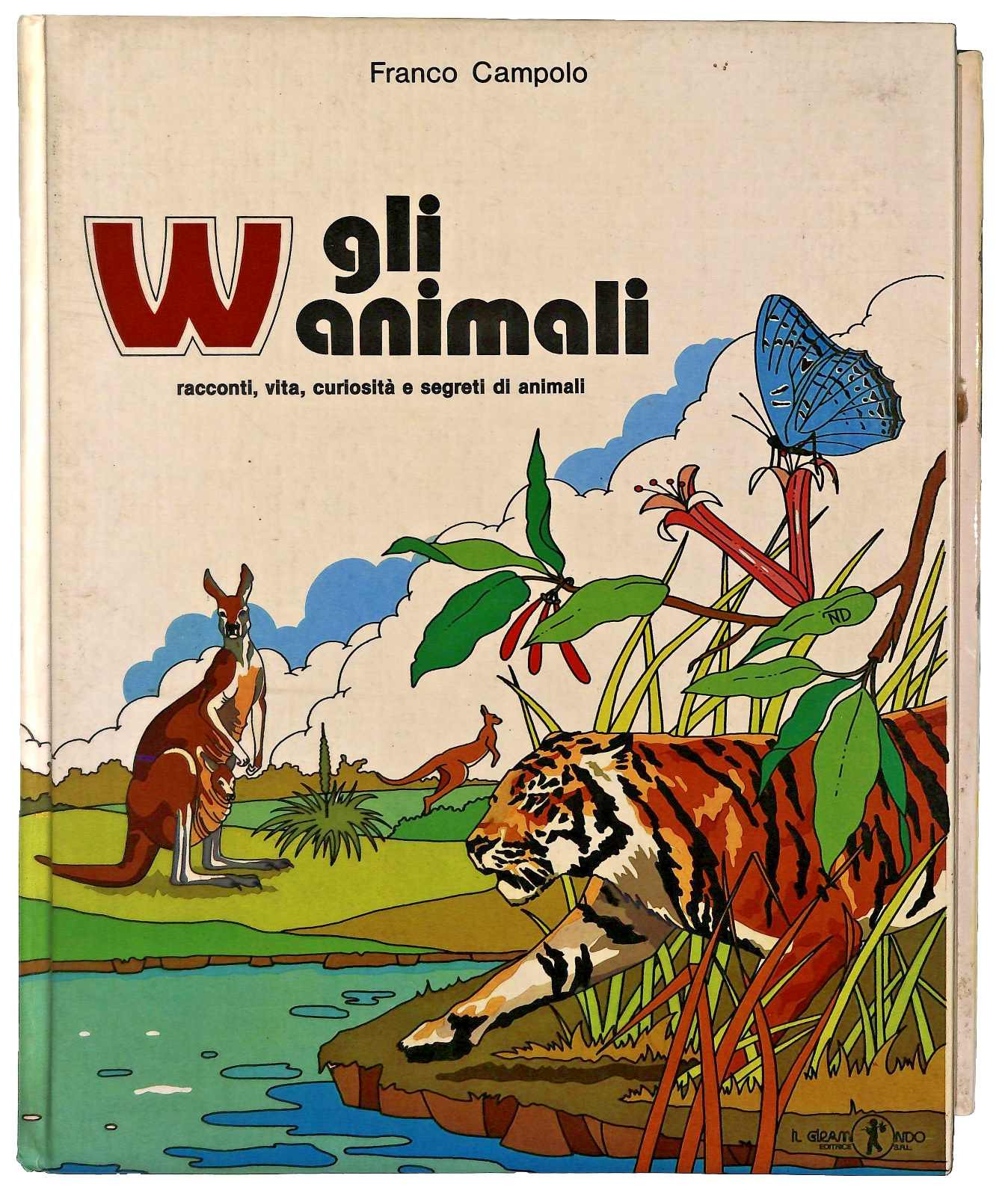 EBOND W Gli Animali Franco Campolo Il Giramondo 1987 Libro LI048840