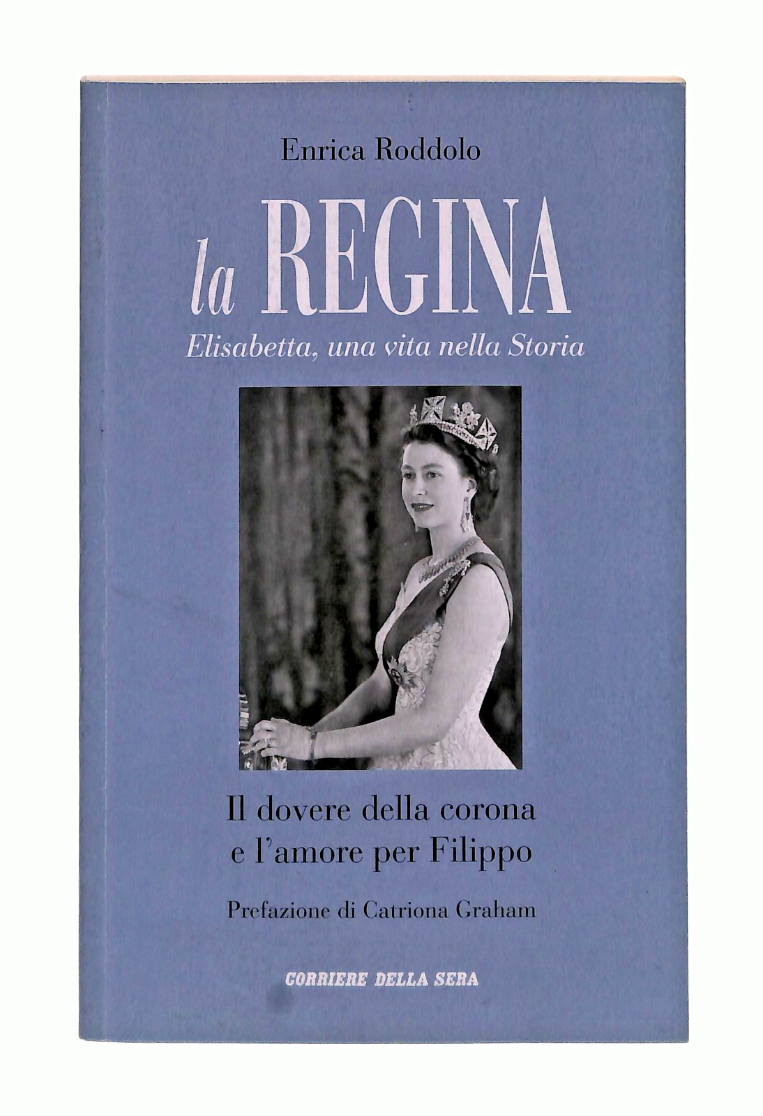 EBOND La Regina Enrica Roddolo Il Dovere Della Corona Corriere Libro LI048856