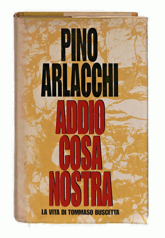 EBOND Addio Cosa Nostra Pino Arlacchie 1994 Libro LI048865