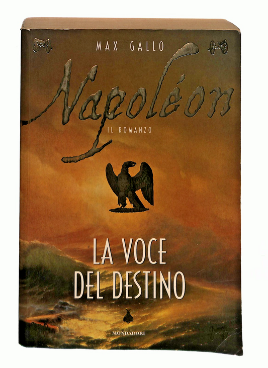 EBOND Napoleon La Voce Del Destino Max Gallo Mondadori 1999 Libro LI048866