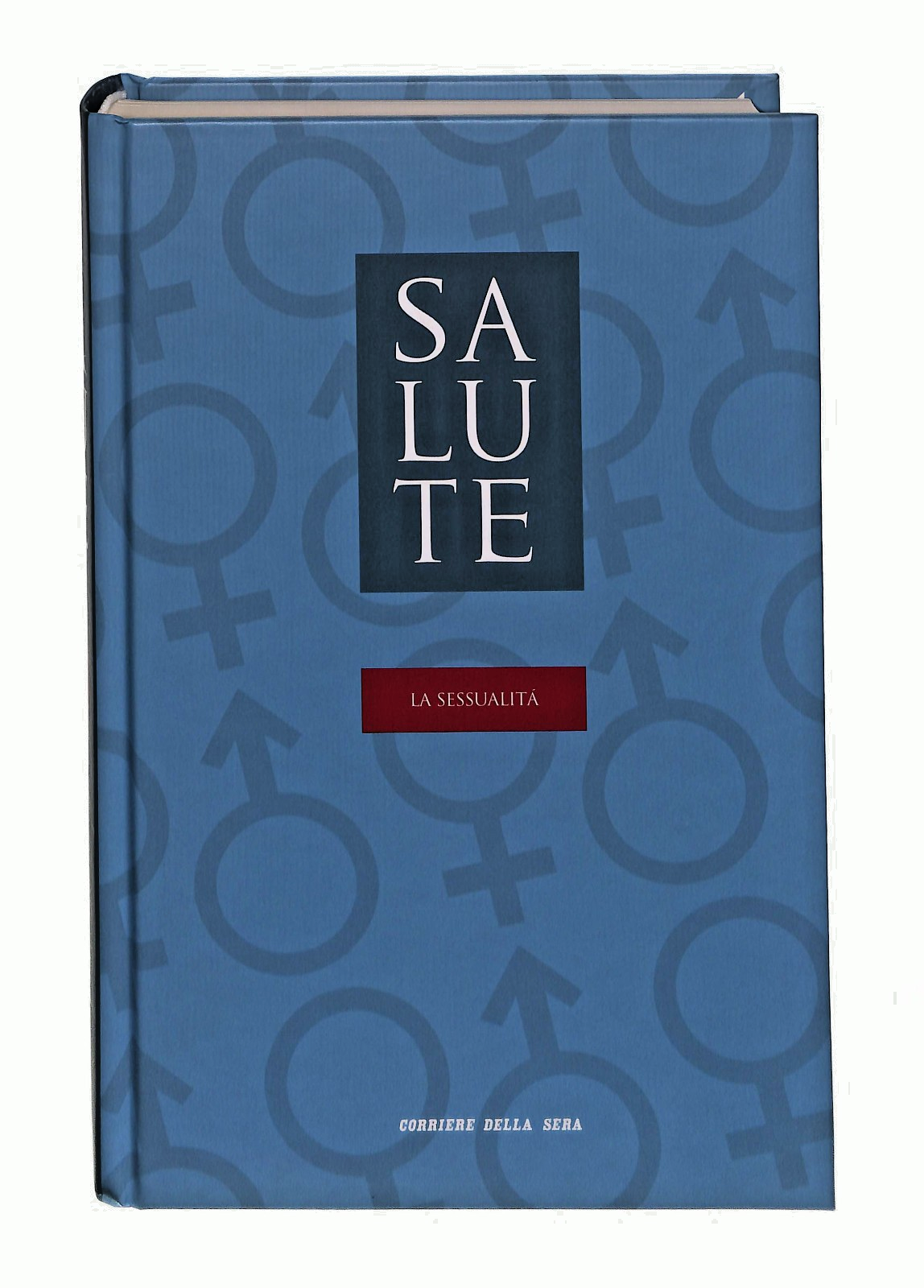 EBOND La Sessualita Salute Vol 17 Corriere Della Sera Libro LI048930