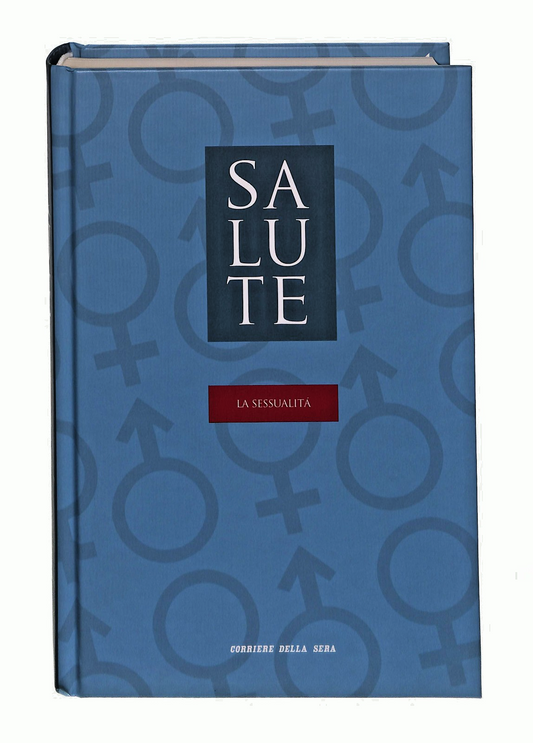 EBOND La Sessualita Salute Vol 17 Corriere Della Sera Libro LI048930