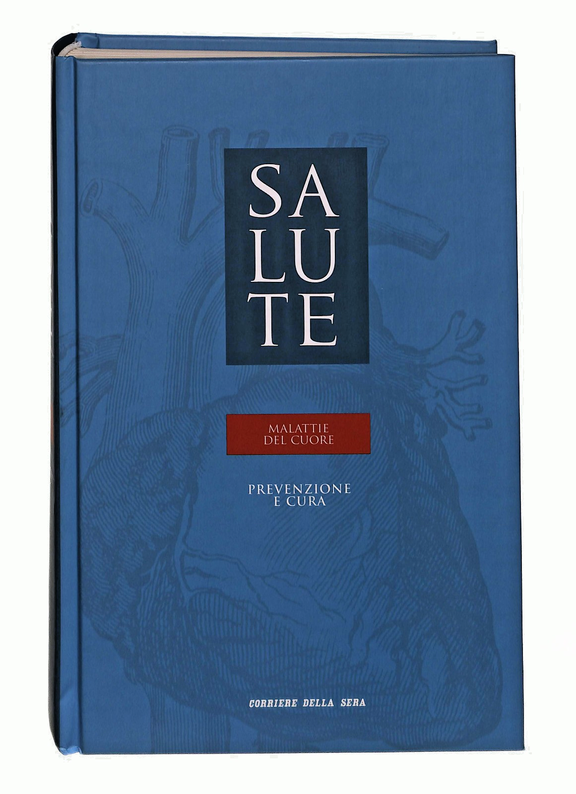EBOND Malattie Del Cuore Salute Vol 15 Corriere Della Sera Libro LI048934
