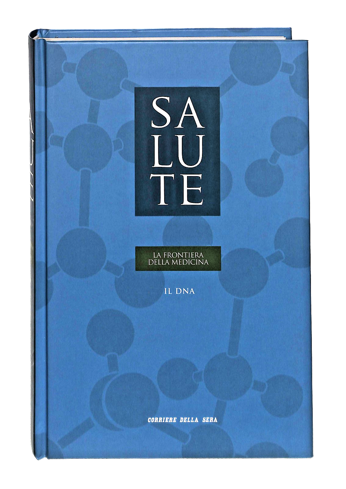EBOND La Frontiera Della Medicina Il Dna Salute Vol 21 Corriere Libro LI048951