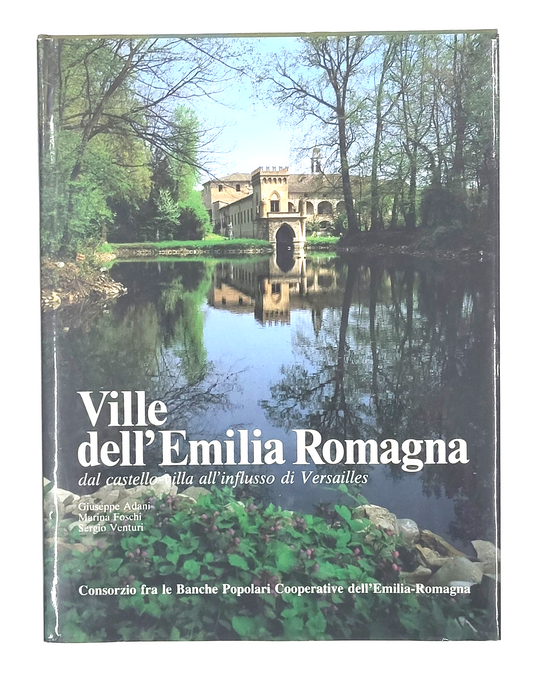 EBOND Ville Dell Emilia Romagna Dal Castello Villa All Influsso Libro LI048962