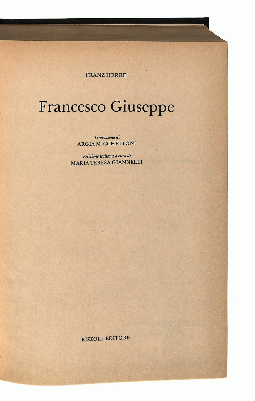 EBOND Francesco Giuseppe Franz Herre Rizzoli 1981 Libro LI049032
