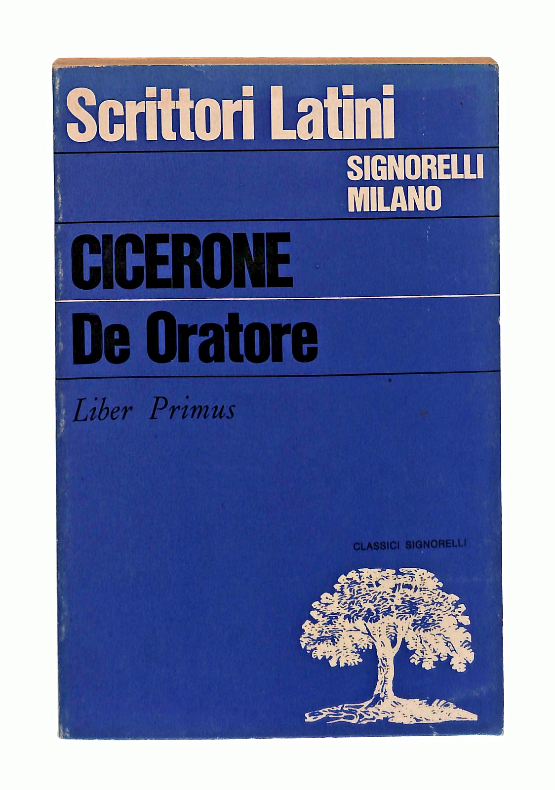 EBOND De Oratore Liber Primus Cicerone Signorelli 1970 In Latino Libro LI049038