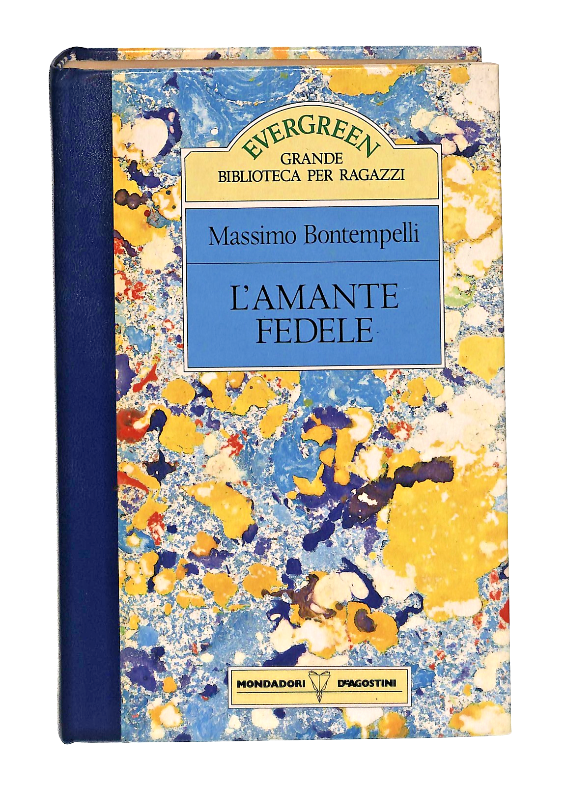 EBOND L Amante Fedele M Bontempelli Mondadori Deagostini 1990 Libro LI049058