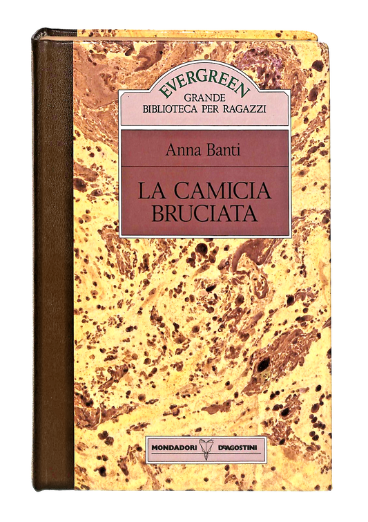 EBOND La Camicia Bruciata Anna Banti Mondadori Deagostini 1990 Libro LI049062