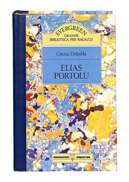 EBOND Elias Portolu Grazia Deledda Mondadori Deagostini 1989 Libro LI049085