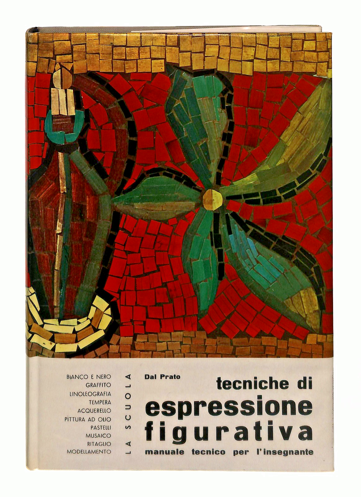 EBOND Tecniche Di Espressione Figurativa Dal Prato La Scuola 1966 Libro LI049086