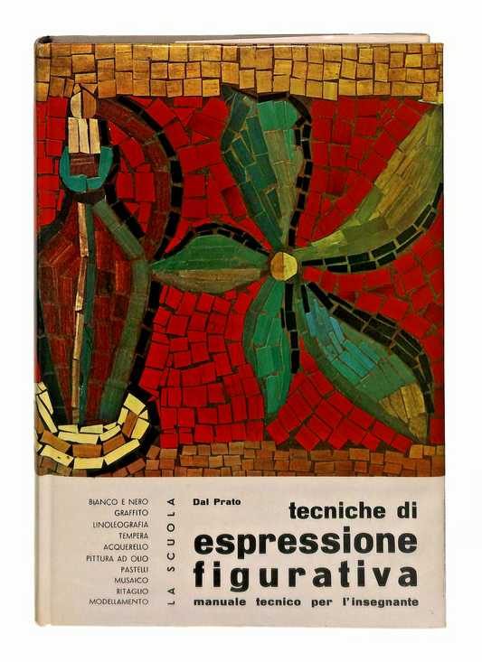 EBOND Tecniche Di Espressione Figurativa Dal Prato La Scuola 1966 Libro LI049086