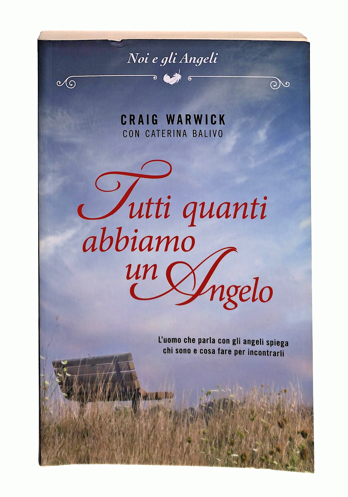 EBOND Tutti Quanti Abbiamo Un Angelo C Warwick Oggi 2015 Libro LI049090