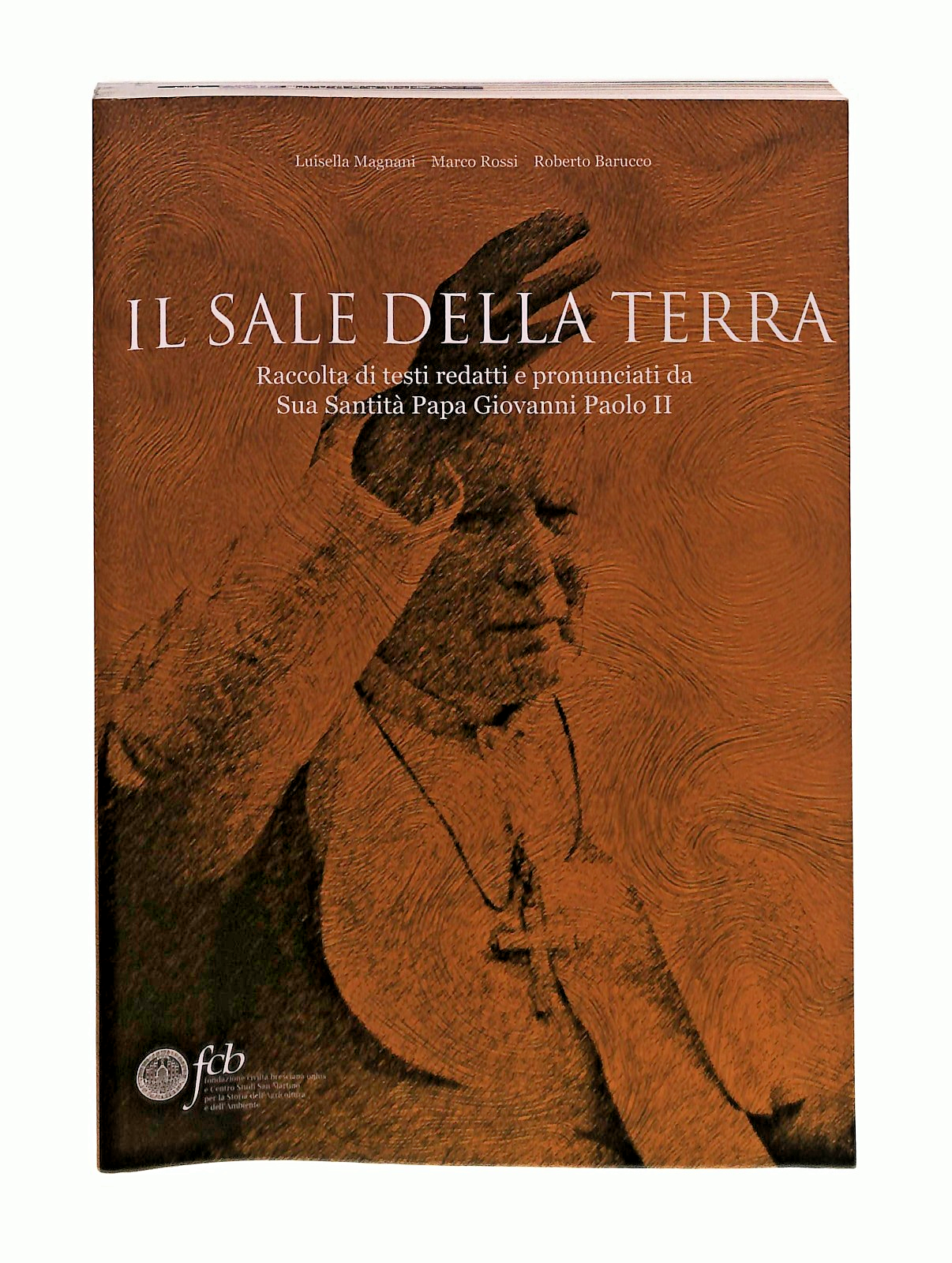 EBOND Il Sale Della Terra Magnani Rossi Barrucco G Paolo Ii Fcb Libro LI049111