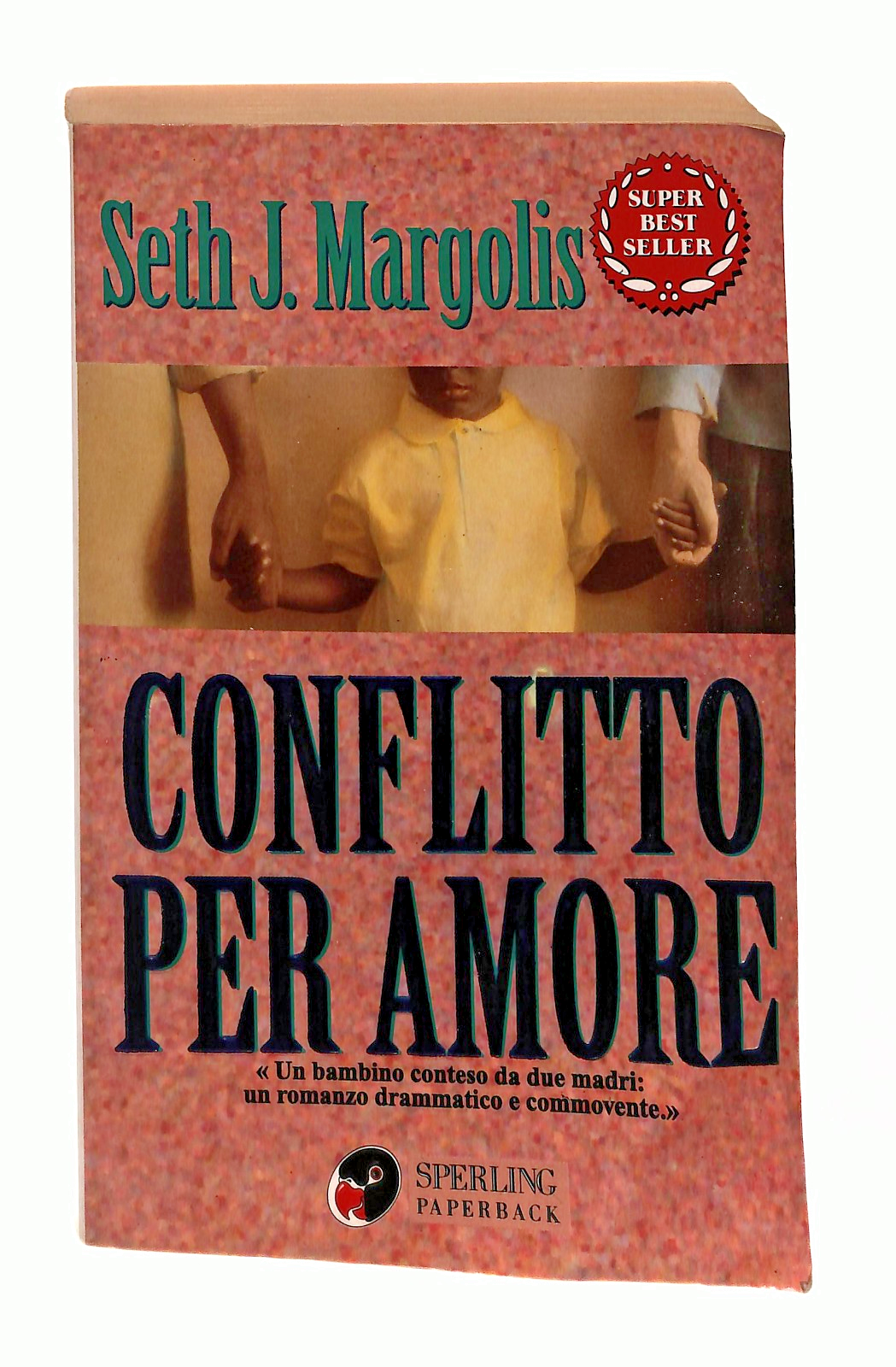 EBOND Conflitto Per Amore Seth J Margolis Sperling & Kupfer 1998 Libro LI049163