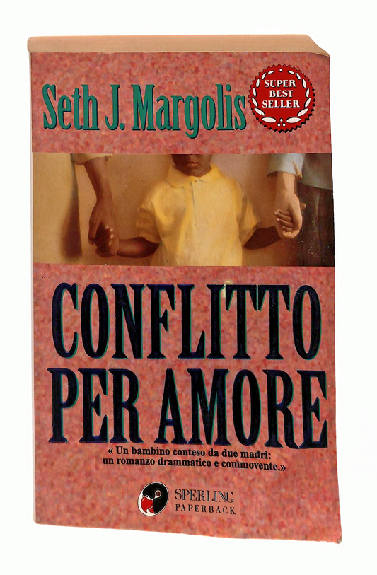 EBOND Conflitto Per Amore Seth J Margolis Sperling & Kupfer 1998 Libro LI049163