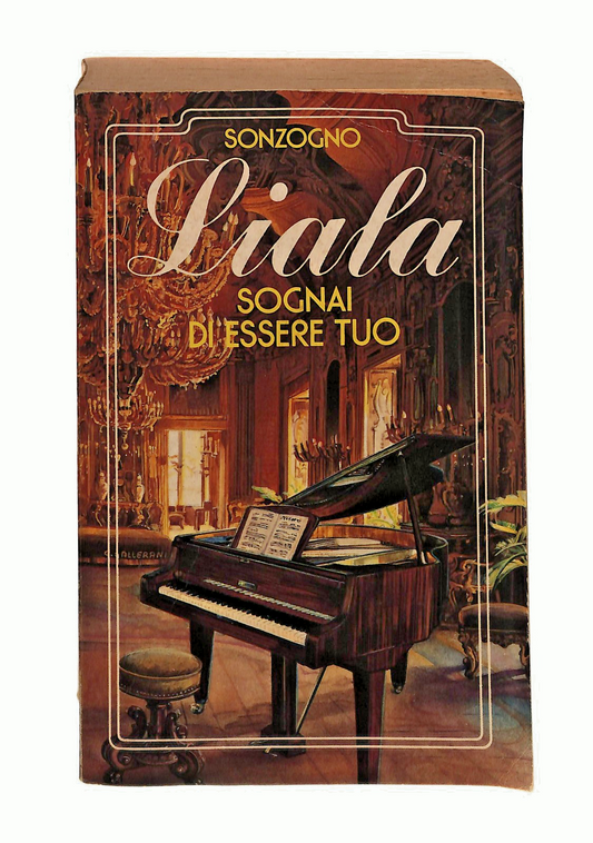 EBOND Sognai Di Essere Tuo Liala Sonzogno 1992 Libro LI049205