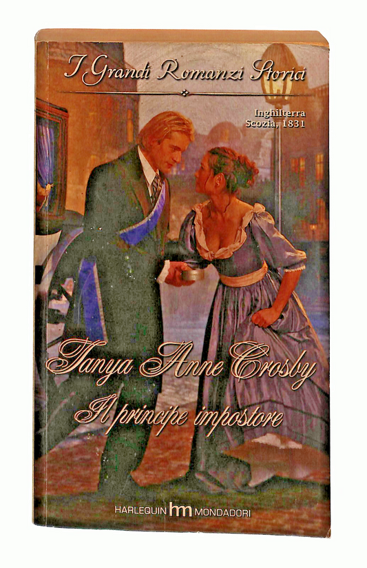 EBOND Il Principe Impostore T A Crosby Harlequin Mondadori 2007 Libro LI049211