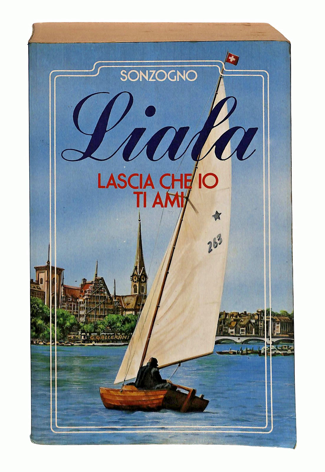 EBOND Lacia Che Io Ti Ami Liala Sonzogno 1991 Libro LI049229