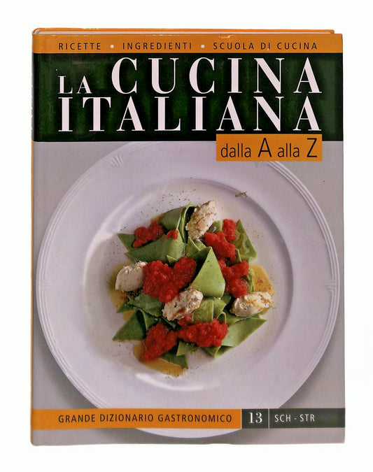 EBOND La Cucina Italiana Dalla A Alla Z 13 Sch Str Libro LI049280