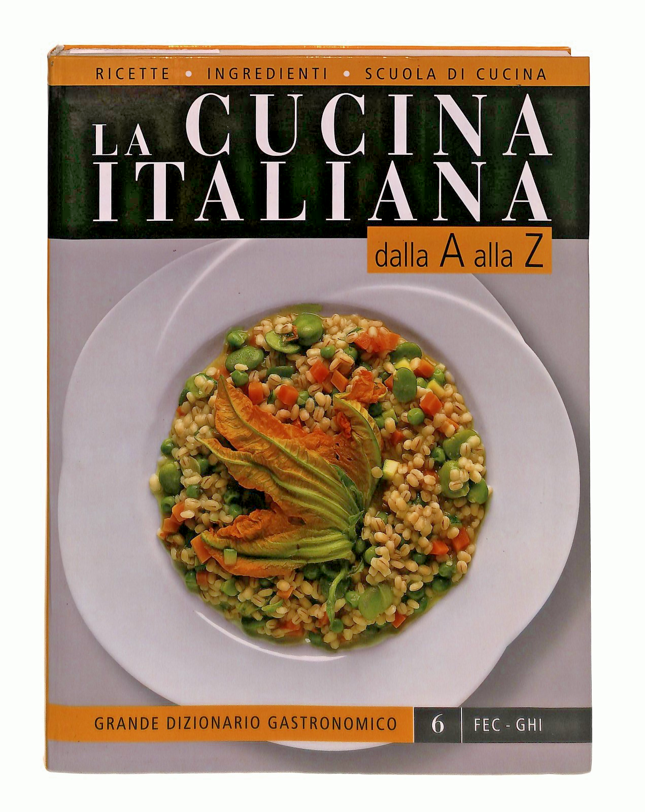EBOND La Cucina Italiana Dalla A Alla Z 6 Fec Ghi Libro LI049281