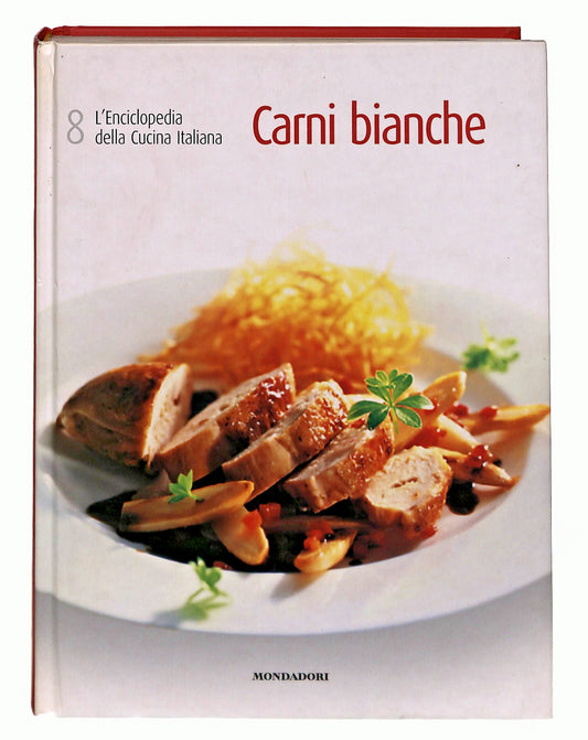 EBOND Carni Bianche Enciclopedia Cucina Italiana 8 Editoriale Libro LI049309