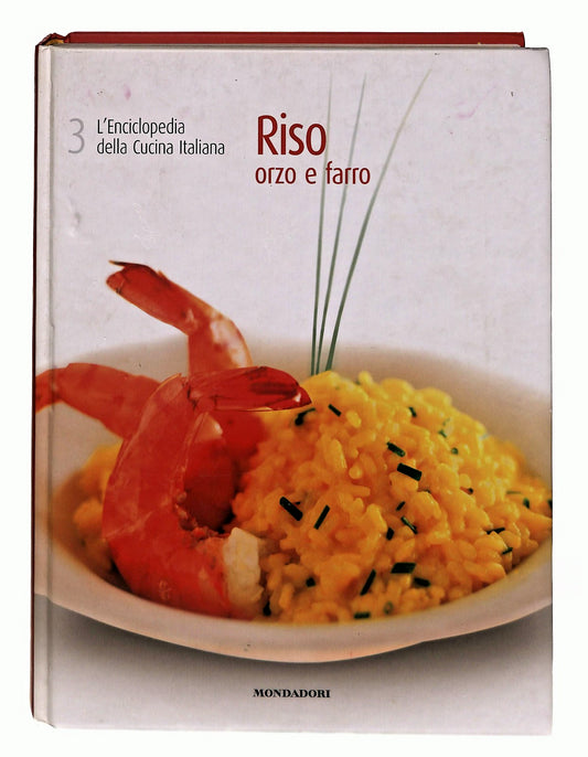 EBOND Riso Orzo e Farro Enciclopedia Cucina Italiana 3 Editoriale Libro LI049326