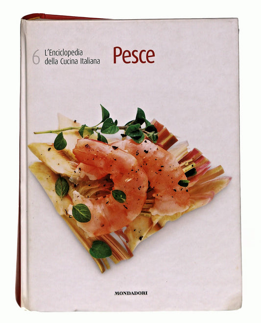 EBOND Pesce Enciclopedia Della Cucina Italiana 6 Editoriale Libro LI049333