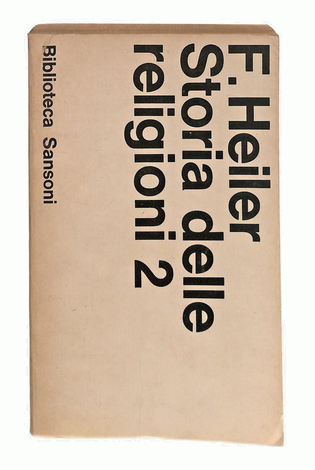 EBOND Storia Delle Religioni 2 F Heiler Sansoni 1972 Libro LI049351