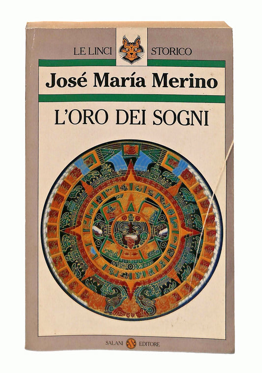 EBOND L Oro Dei Sogni Jose Maria Merino Salani 1993 Libro LI049354
