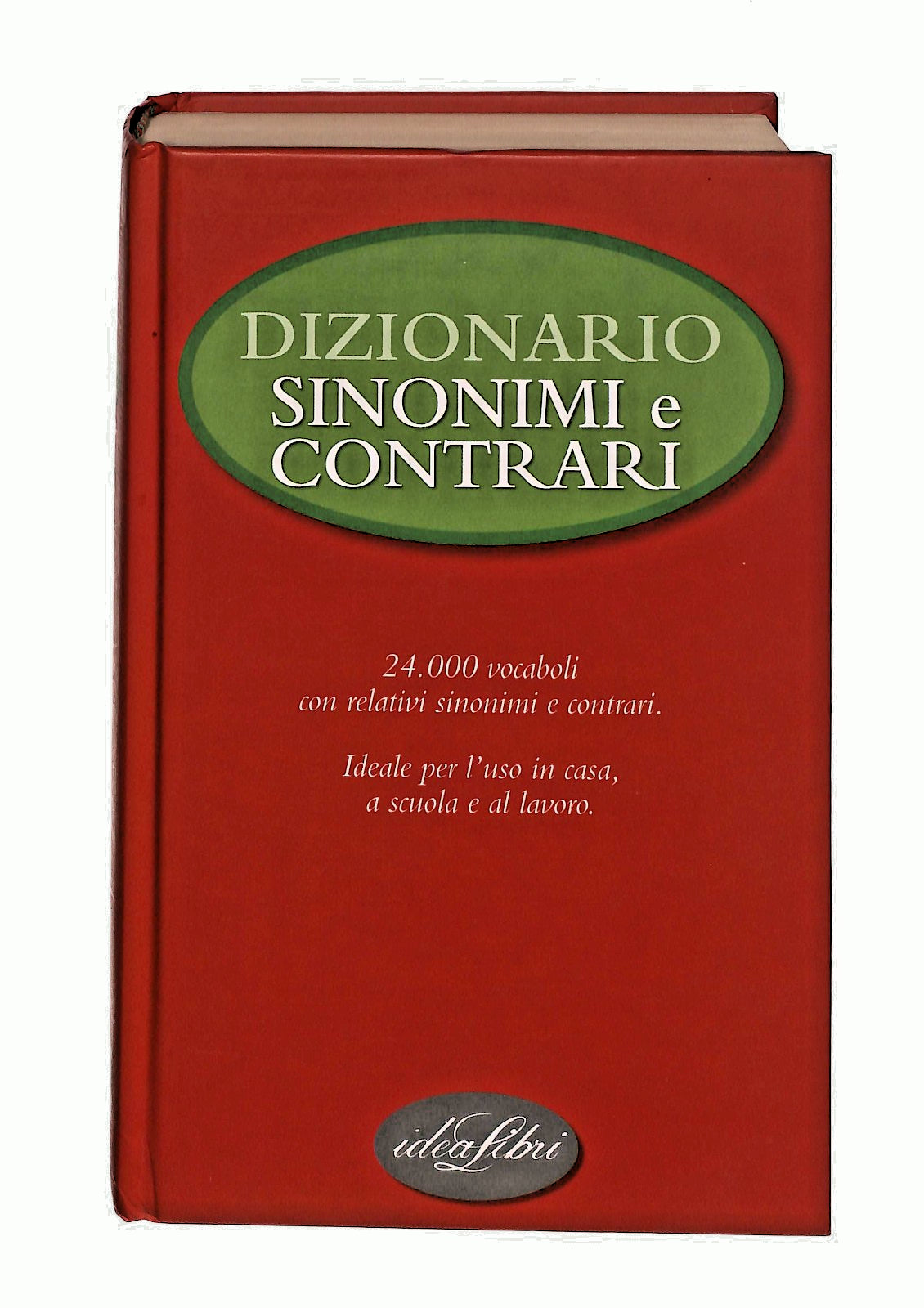 EBOND Dizionario Sinonimi e Contrari Idealibri Rusconi 2005 Libro LI049379