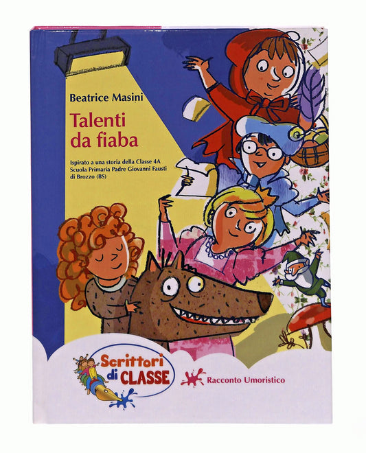 EBOND Talenti Da Fiaba Beatrice Masini Scrittori Di Classe Conad Libro LI049401