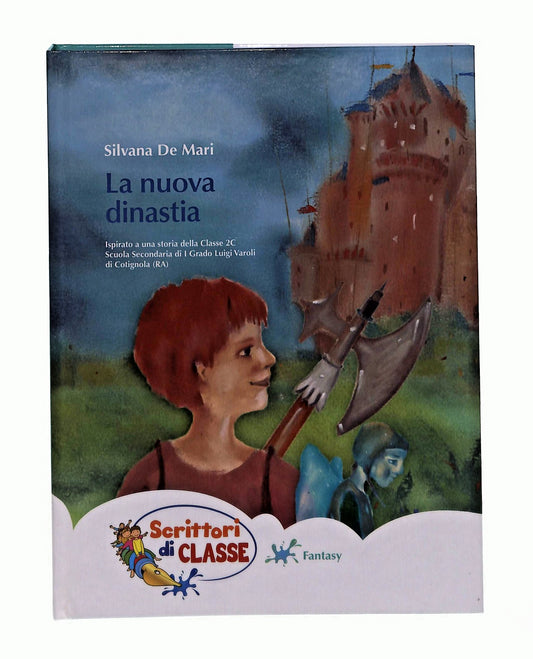 EBOND La Nuova Dinastia Silvana De Mari Scrittori Di Classe Conad Libro LI049402