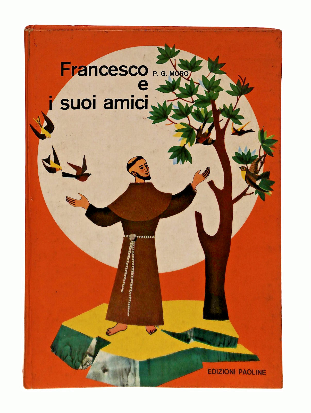 EBOND Francesco e i Suoi Amici P G Moro Edzioni Paoline 1973 Libro LI049416