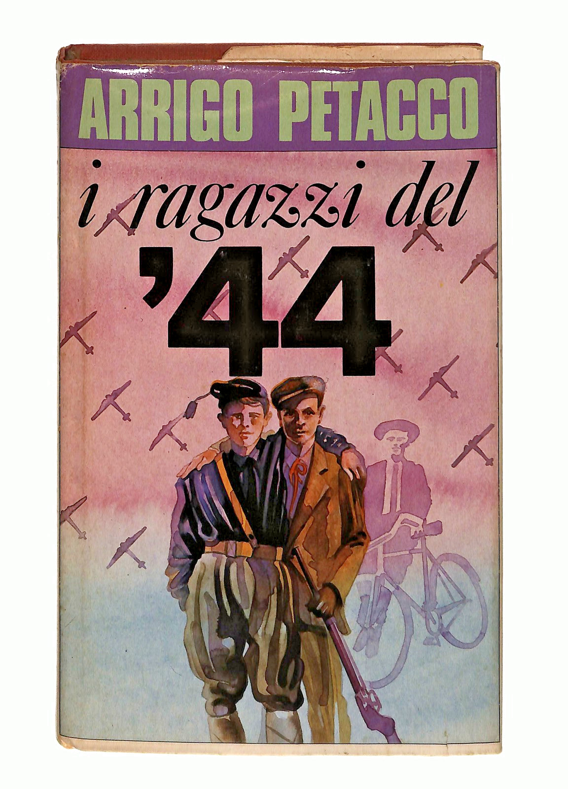 EBOND I Ragazzi Del 44 Arrigo Petaccoe 1987 Libro LI049427