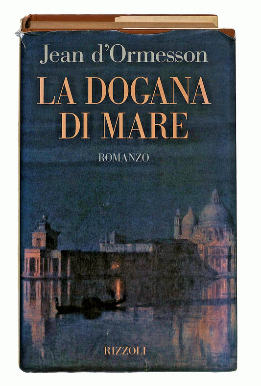 EBOND La Dogana Di Mare J D Ormesson Rizzoli 1994 Libro LI049430