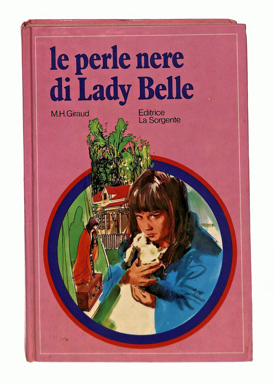 EBOND Le Perle Di Lady Belle M H Giraud La Sorgente 1976 Libro LI049432